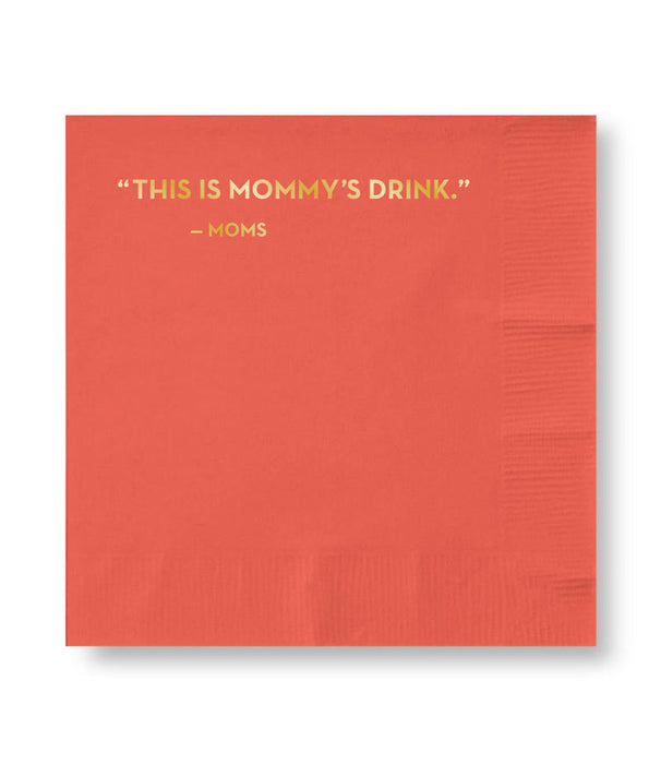 #593 This Is Mommy's Drink Cocktail Napkins