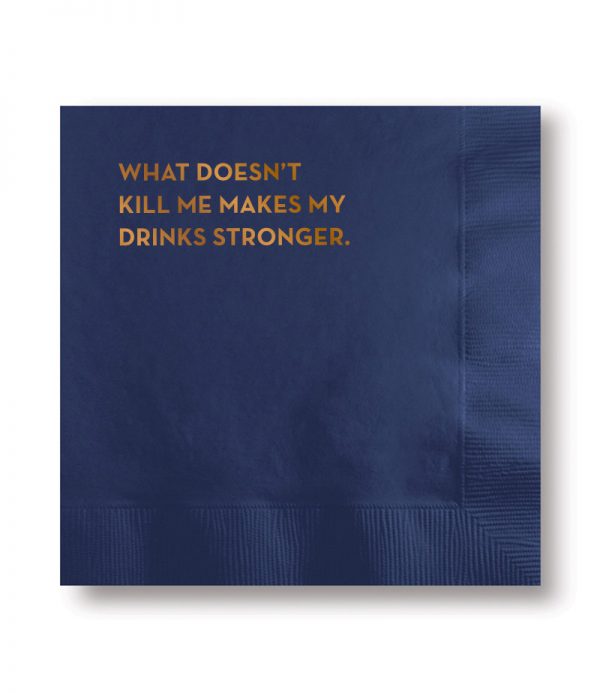 #638 Drinks Stronger Cocktail Napkins