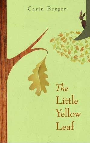 Little Yellow Leaf, The HC : Carin Berger