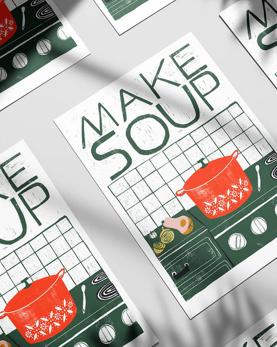 Art Print - Make Soup: 11X14"