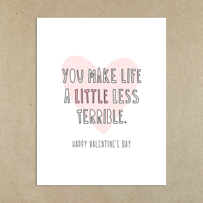 533 - Less Terrible Valentine's Day - A2 card