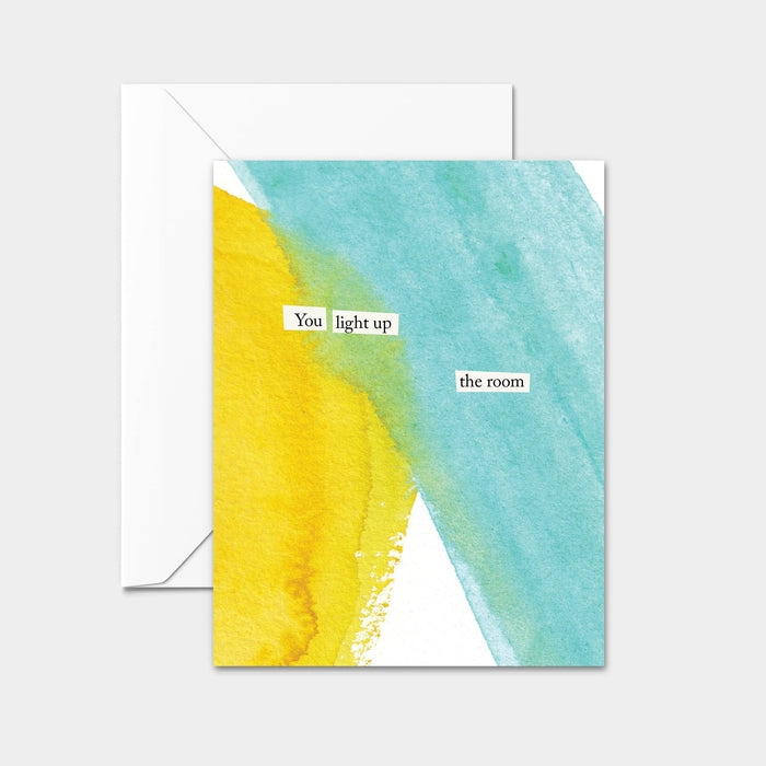 "You light up the room" Greeting Card