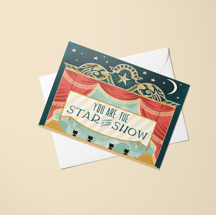 You Are The Star of the Show!