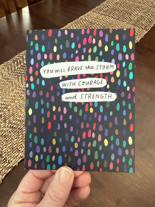 Brave The Storm Friendship Card