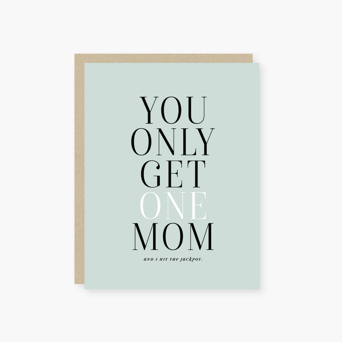 You only get one mom