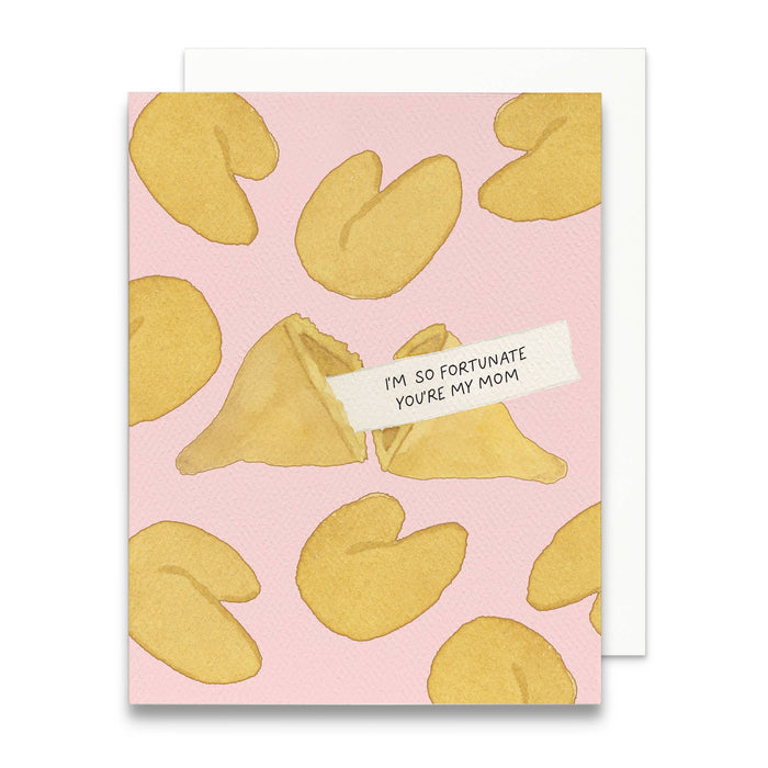 Fortunate You're My Mom Greeting Card
