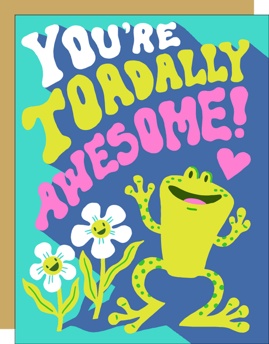 Toadally Awesome