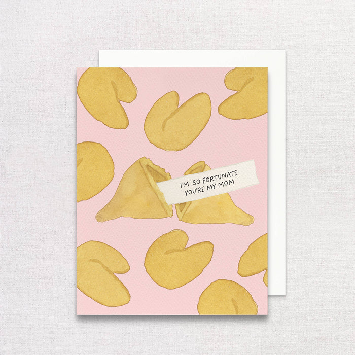 Fortunate You're My Mom Greeting Card