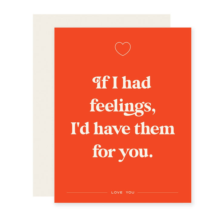 If I Had Feelings
