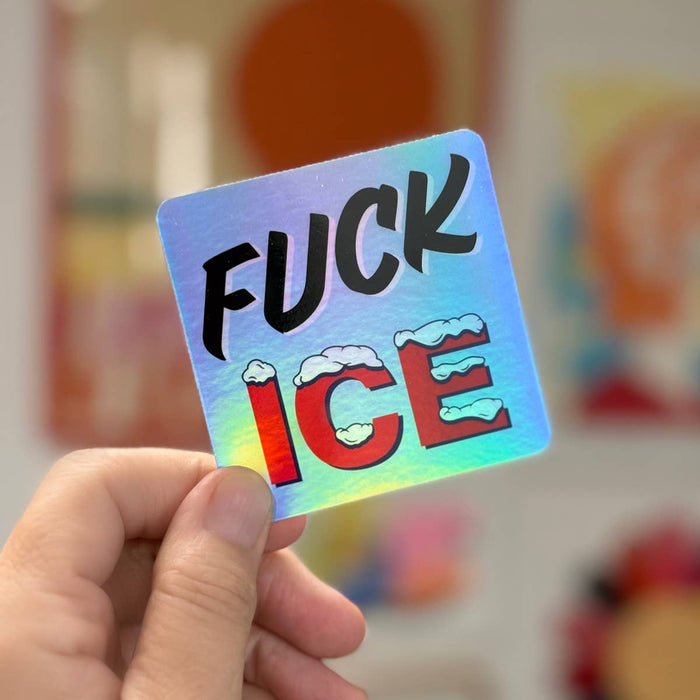 Fuck ICE Holographic Vinyl Sticker