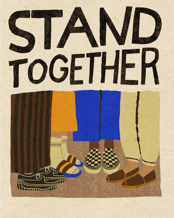 Art Print - Stand Together: 8X10"