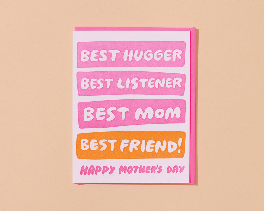 Best Hugger/Listener/Mom/Friend