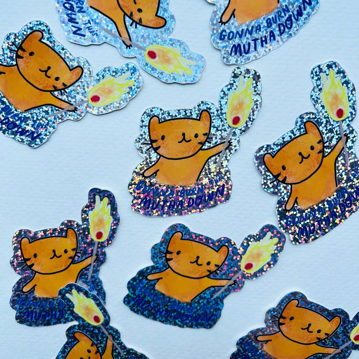 Burn This Mutha Glitter Sticker