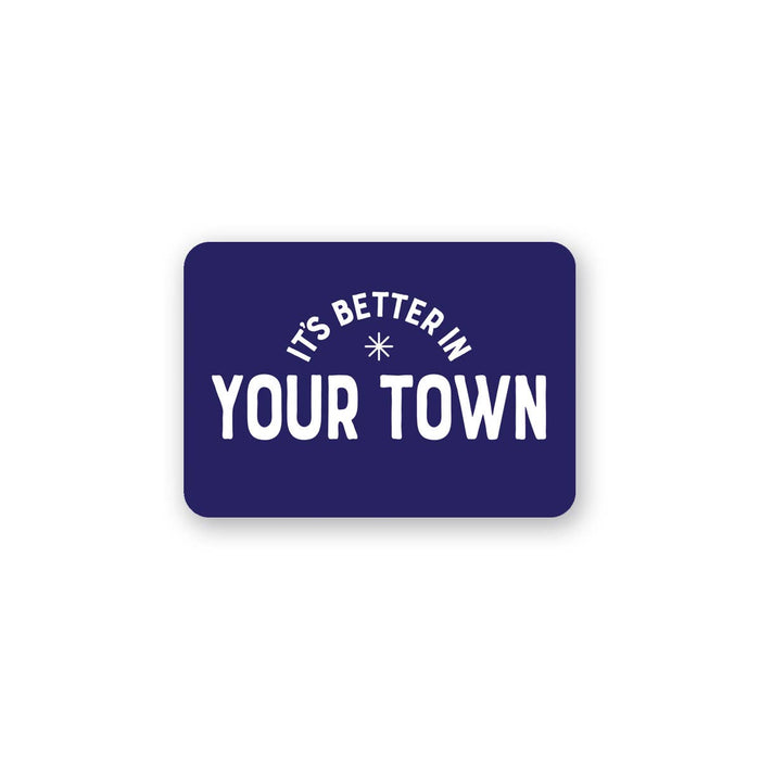 Personalized City Sticker, It's Better In, name drop design: Navy / 50 pack