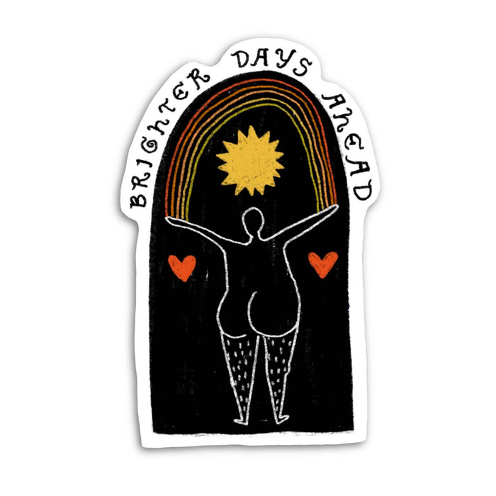 BRIGHTER DAYS AHEAD Sticker