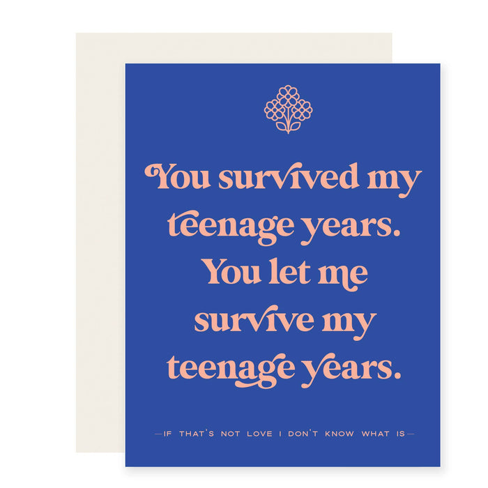 Survived Teenage Years