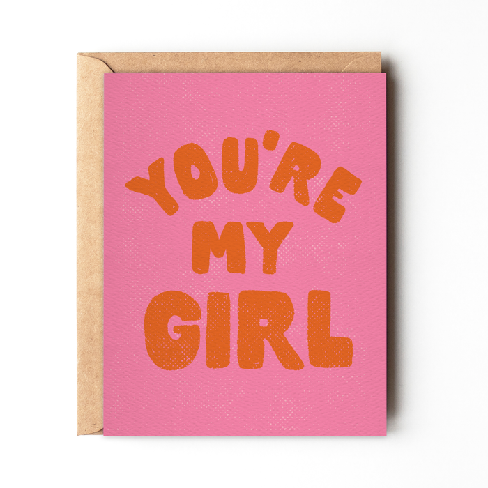 You're My Girl - Galentine's Day card, best friend card