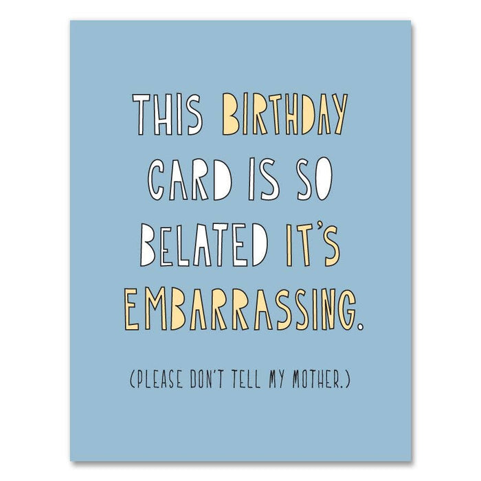 So Belated Birthday Card