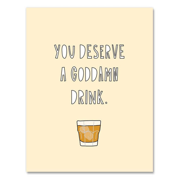 You Deserve a Drink Card