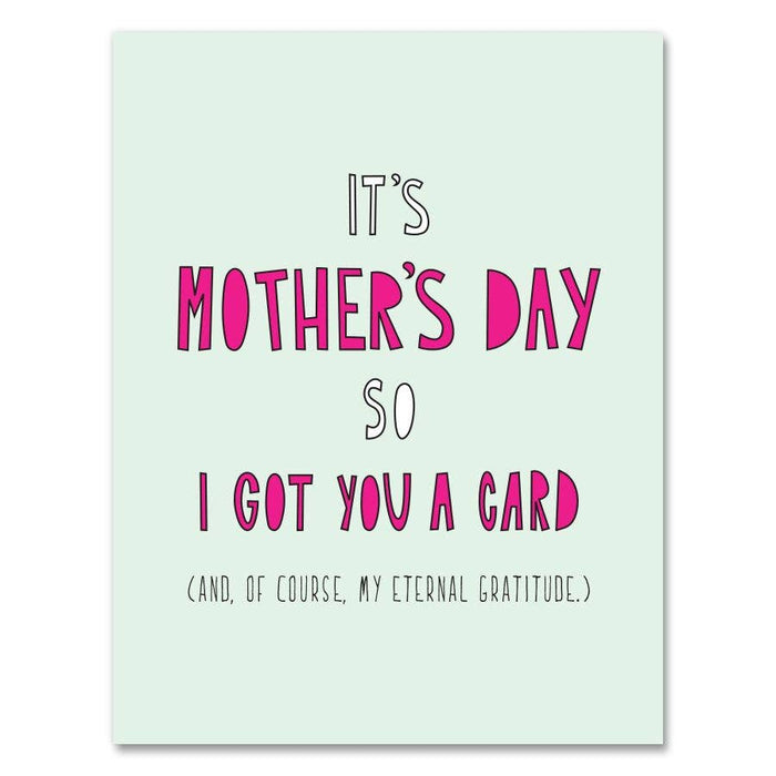 Got You A Card Mom