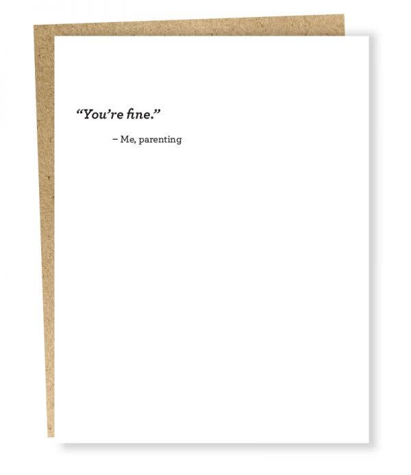 #691 You’re Fine Card