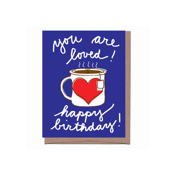 Scratch & Sniff You are Loved Birthday Greeting Card