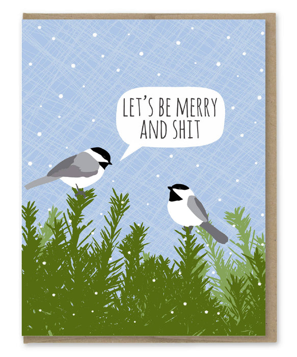 Merry and Shit Chickadees Card