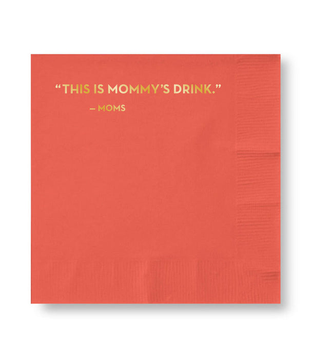 #593 This Is Mommy's Drink Cocktail Napkins