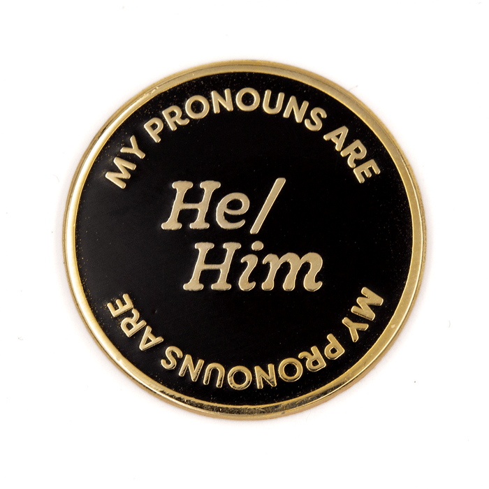He Him Pronouns Enamel Pin