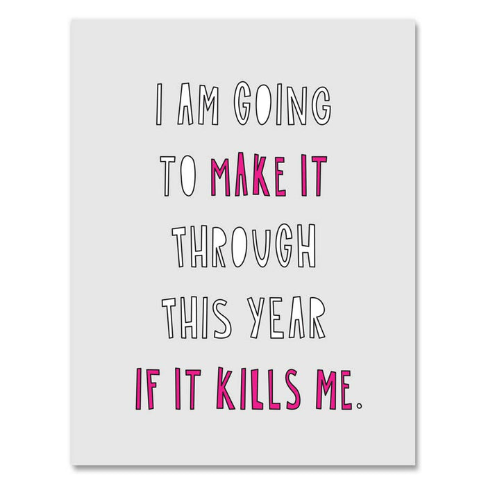 I Am Going to Make It Card