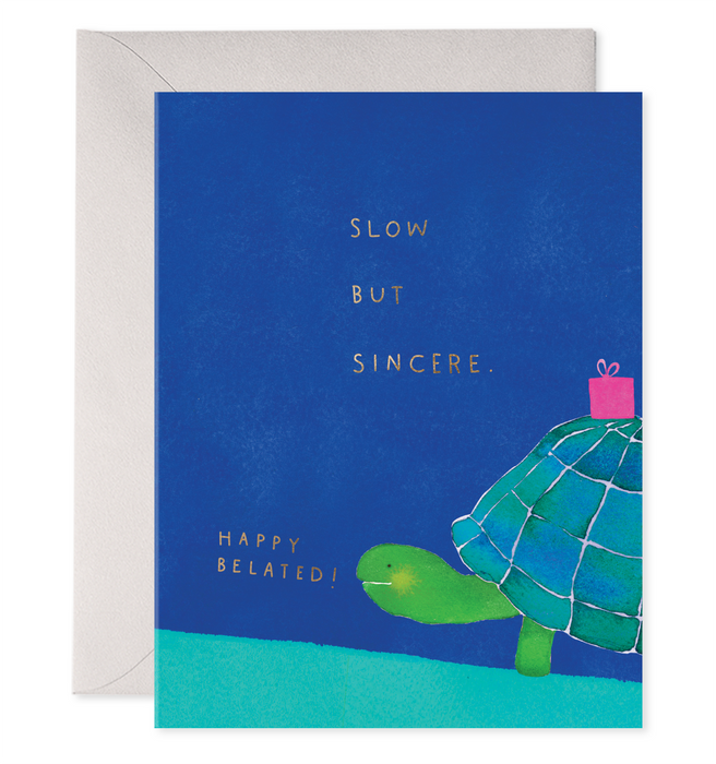 Slow But Sincere Birthday Card