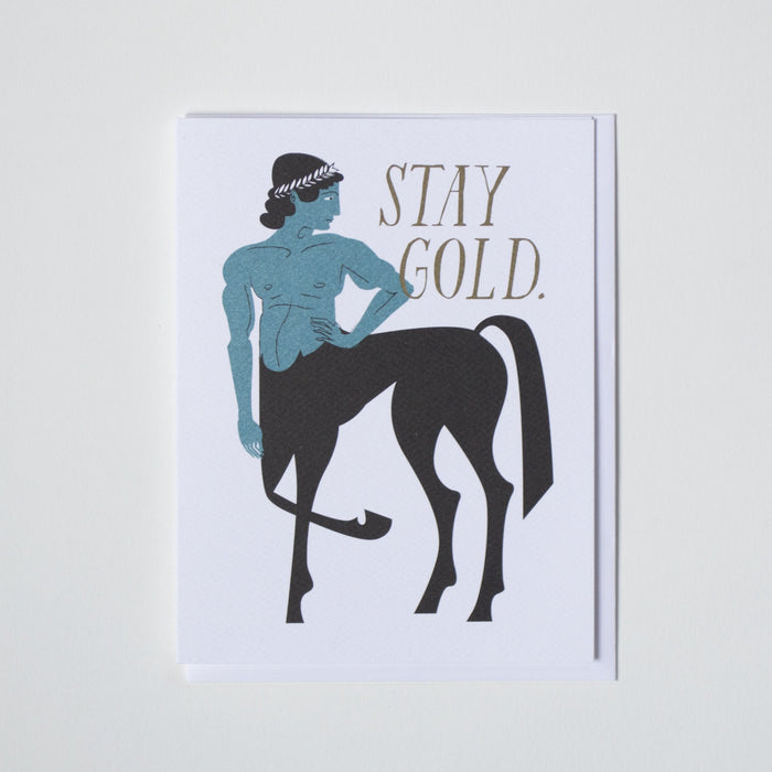 Stay Gold Centaur Card