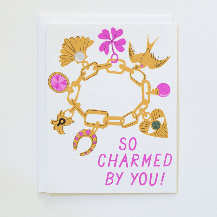 So Charmed By You Card