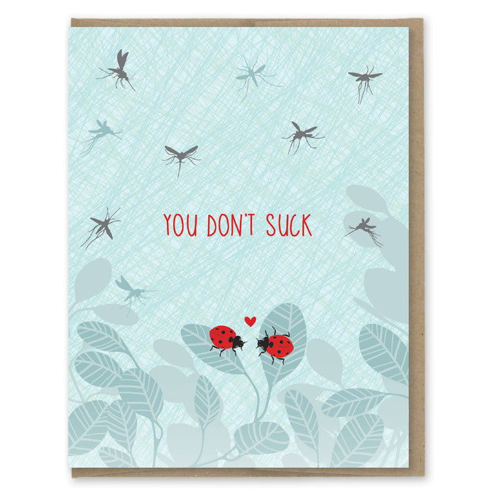 You Don't Suck Ladybugs Love Card