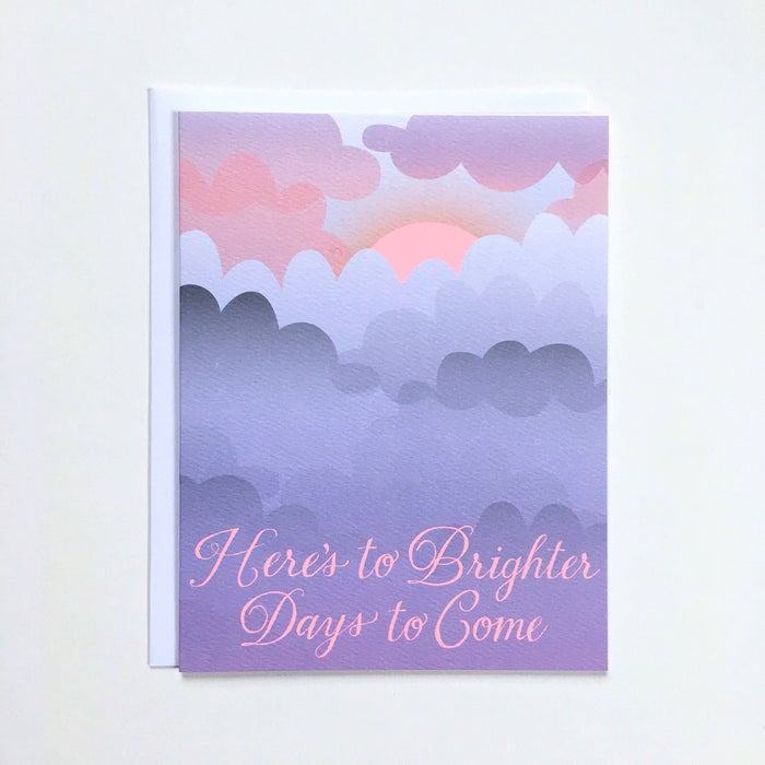 Here's to Brighter Days Card