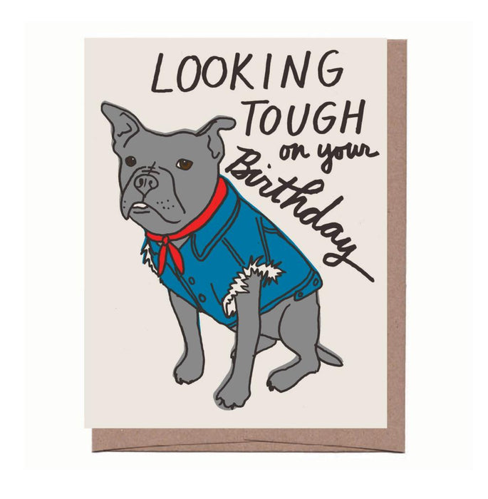 Looking Tough Birthday Card