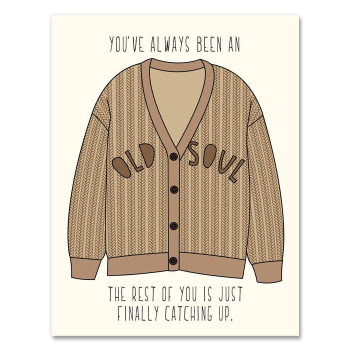 569 - You've Always Been An Old Soul - A2 card