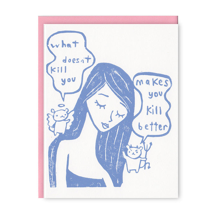 What Doesn't Kill You Card