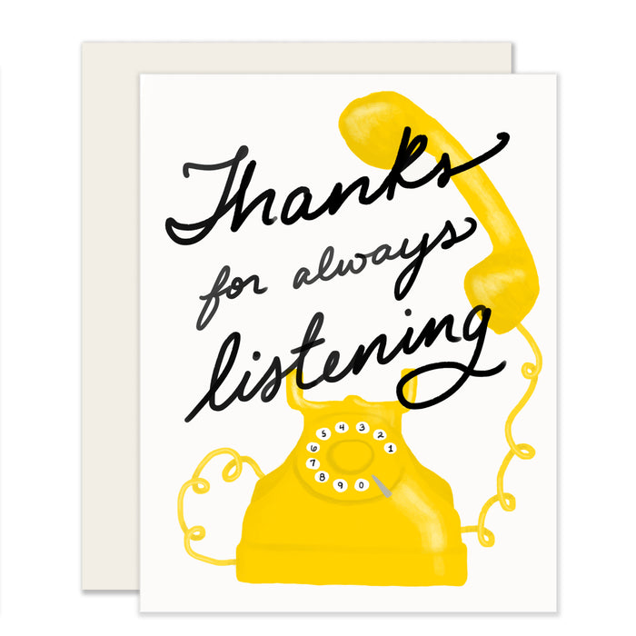 Thanks For Always Listening Card